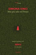 Mai più sola nel bosco