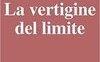 La vertigine del limite