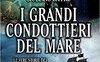 I grandi condottieri del mare
