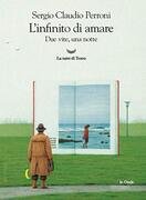 L'infinito di amare. Due vite, una notte