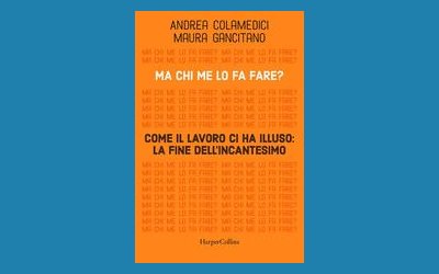 Ma chi me lo fa fare? Come il lavoro ci ha illuso: la fine dell'incantesimo