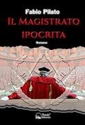 Il magistrato ipocrita