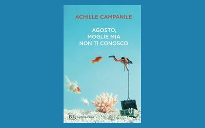 Agosto, moglie mia non ti conosco