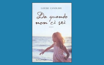 Da quando non ci sei