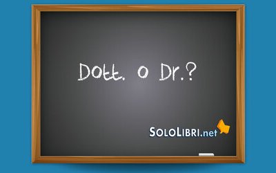 Dott. o Dr.: come si abbrevia dottore? 