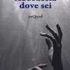 Abbraccia dove sei