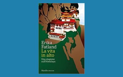 La vita in alto. Una stagione sull'Himalaya