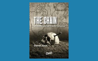 The chain. Un insolito caso per il dottor Lombroso