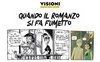Fumetti in edicola con Gazzetta e Corriere: titoli, prezzo e date. Prima uscita Zerocalcare
