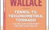 Tennis, tv, trigonometria, tornado e altre cose divertenti che non farò mai più