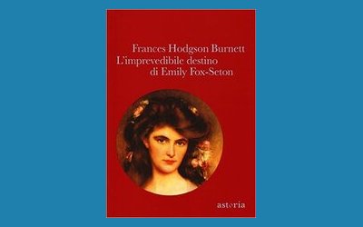 L'imprevedibile destino di Emily Fox-Seton