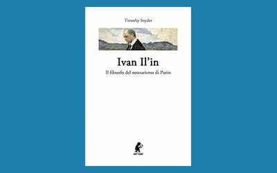 Ivan Il'in. Il filosofo del neozarismo di Putin