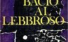 Il bacio al lebbroso