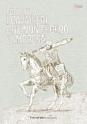 I cavalieri che non fecero l'impresa