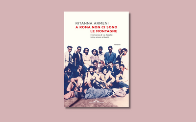 L'attentato di via Rasella nel nuovo romanzo di Ritanna Armeni