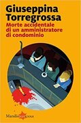 Morte accidentale di un amministratore di condominio