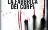 La fabbrica dei corpi