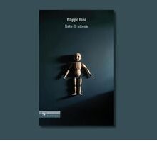 Intervista a Filippo Bini, in libreria con “Liste di attesa”