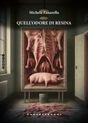 Quell'odore di resina