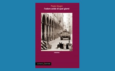 L'odore acido di quei giorni