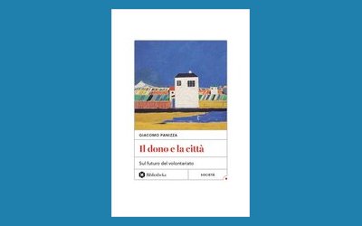 Il dono e la città. Sul futuro del volontariato