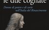 Isabella e Lucrezia le due cognate