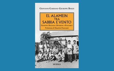 El Alamein tra sabbia e vento: Giuseppe Degrada Divisione Folgore