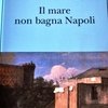 Il mare non bagna Napoli