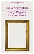 Tony Pagoda e i suoi amici