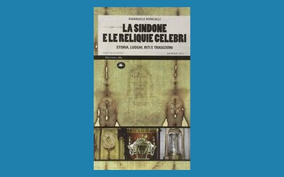 La sindone e le reliquie celebri
