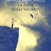 La casa degli sguardi