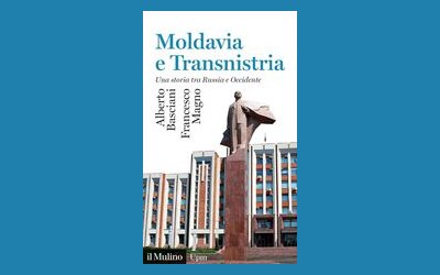 Moldavia e Transnistria. Una storia tra Russia e occidente