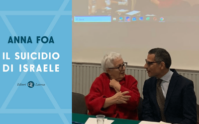 “Il suicidio di Israele”: il libro di Anna Foa presentato a Roma
