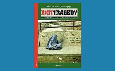 Exit Tragedy. Pensare che volevamo la pace per l'Afghanistan