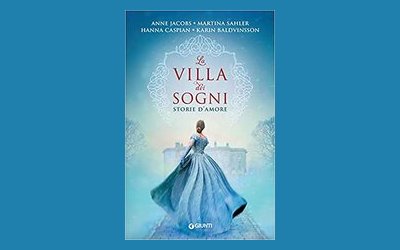 La villa dei sogni. Storie d'amore