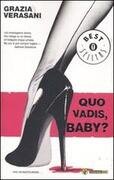 Quo vadis baby?
