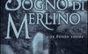 Il sogno di Merlino