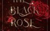 Il bocciolo dell'inferno. The black rose (Vol. 1)