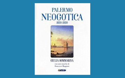 Palermo neogotica 1830-1930
