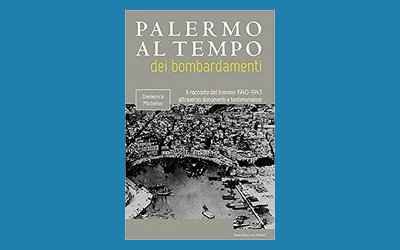 Palermo ai tempi dei bombardamenti