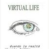 Virtual Life