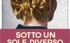 Sotto un sole diverso