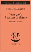 Vera gioia è vestita di dolore. Lettere a Mattia