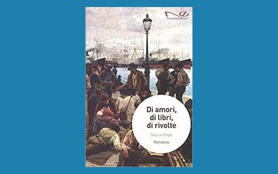 Di amori, di libri, di rivolte