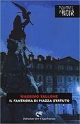 Il fantasma di Piazza Statuto