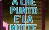 A che punto è la notte