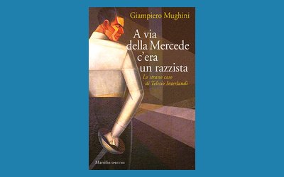 A via della Mercede c'era un razzista