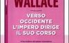 Verso Occidente l'impero dirige il suo corso
