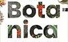 Botanica. Viaggio nell'universo vegetale 