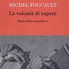 La volontà di sapere. Storia della sessualità 1